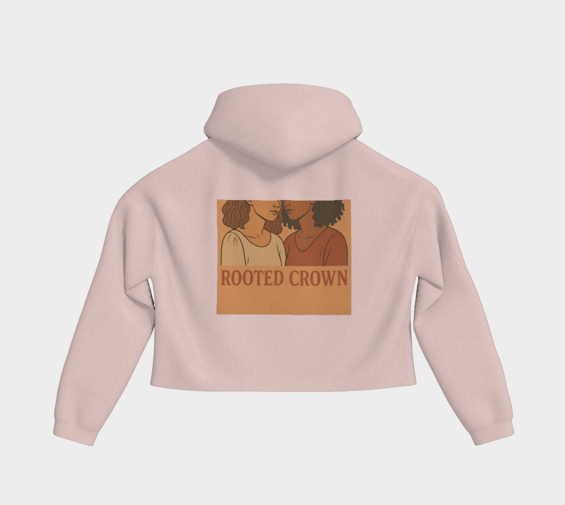The Rooted Crown- Crop Hoddie